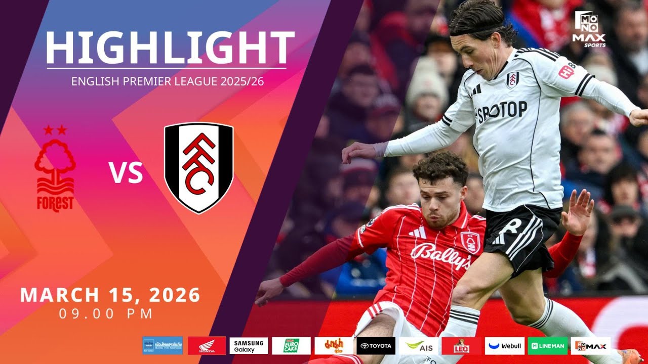 [Highlight] PremierLeague : น็อตติ้งแฮม ฟอเรสต์ vs ฟูแล่ม (15-03-69)