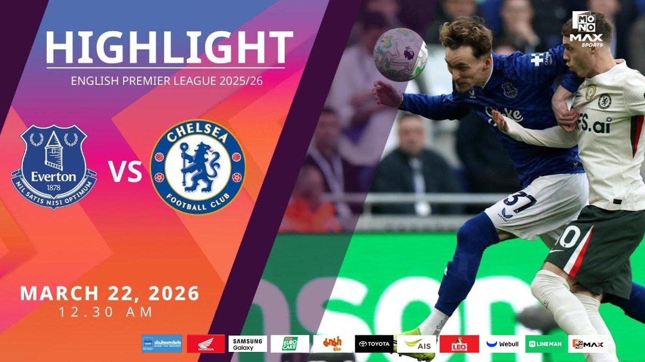 [Highlight] PremierLeague : เอฟเวอร์ตัน vs เชลซี (22-03-69)