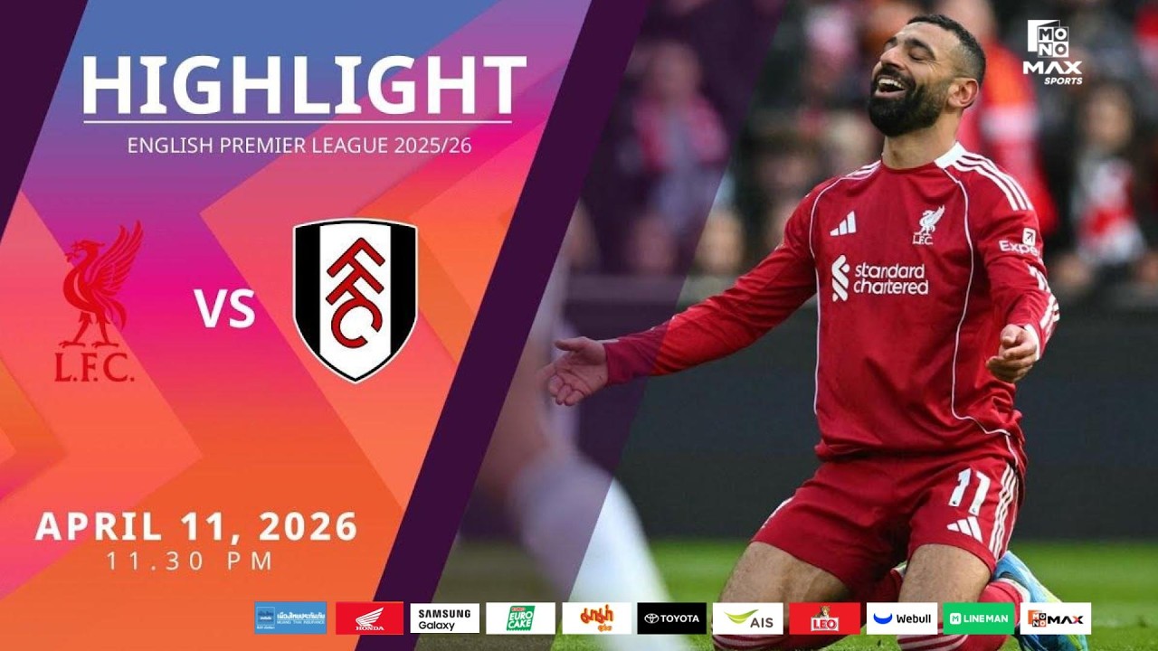 [Highlight] PremierLeague : ลิเวอร์พูล vs ฟูแล่ม (11-04-69)