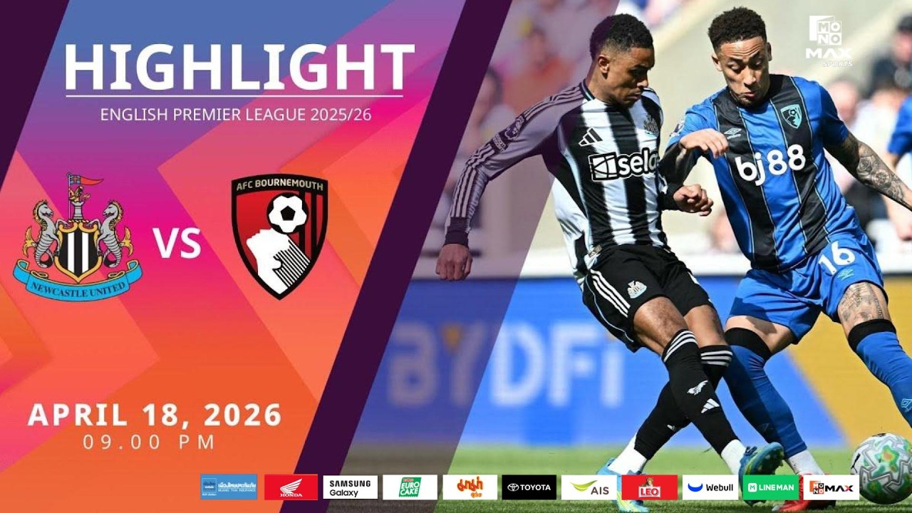 [Highlight] PremierLeague : นิวคาสเซิล vs บอร์นมัธ (18-04-69)