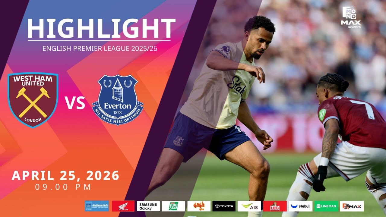 [Highlight] PremierLeague : เวสต์แฮม vs เอฟเวอร์ตัน (25-04-69)
