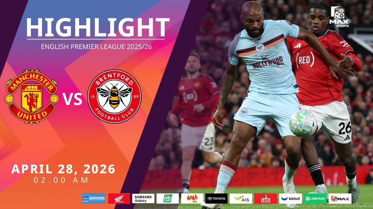 [Highlight] PremierLeague : แมนเชสเตอร์ ยูไนเต็ด vs เบรนท์ฟอร์ด (28-04-69)