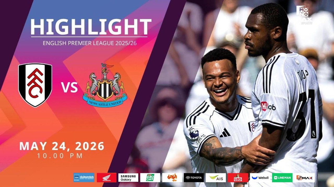 [Highlight] PremierLeague : ฟูแล่ม vs นิวคาสเซิล (24-05-69)
