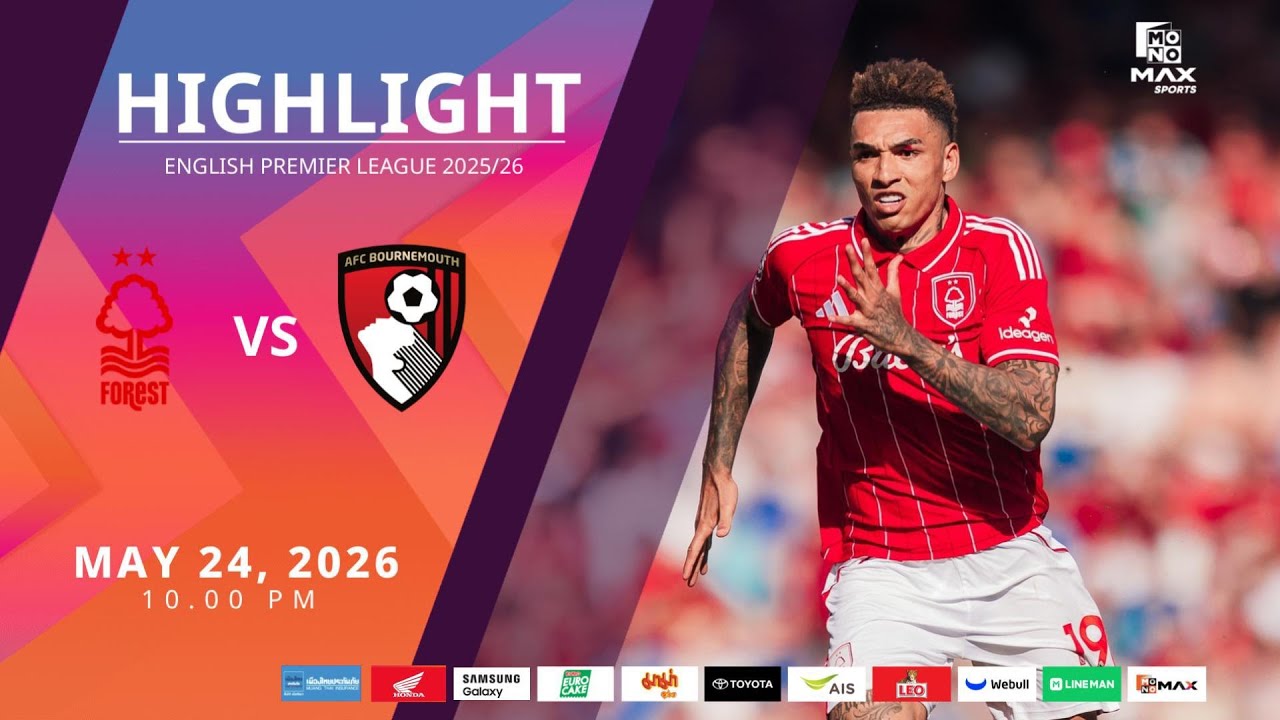 [Highlight] PremierLeague : น็อตติ้งแฮม ฟอเรสต์ vs บอร์นมัธ (24-05-69)